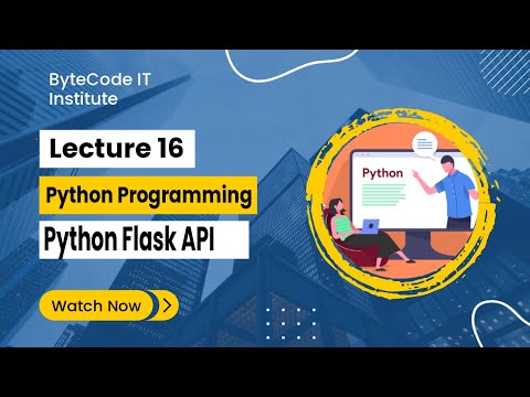 Python Programming API Development using Flask - Lecture 16