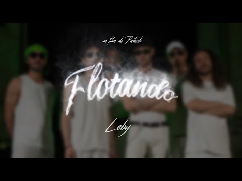 Leby - FLOTANDO [Videoclip Oficial]