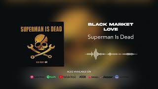 Download lagu Superman Is Dead - Black Market Love mp3