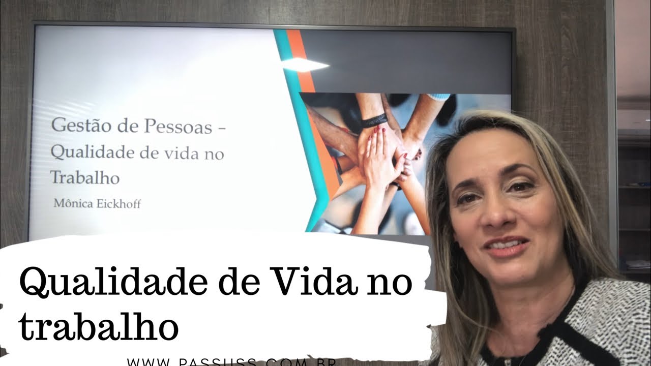 Gestão de Pessoas - Qualidade de Vida no Trabalho