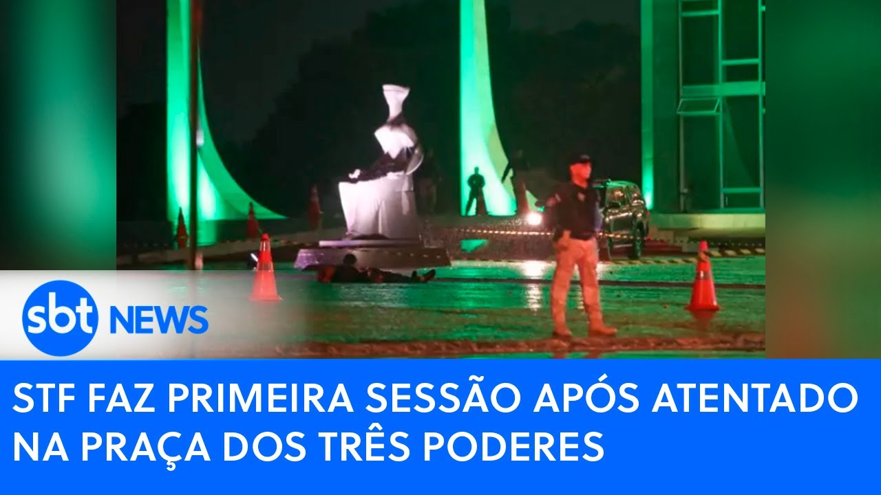 AO VIVO: STF faz primeira sessão após atentado na Praça dos Três Poderes