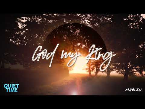 MARIZU - God My King - QUIET TIME EP [Official AUDIO]
