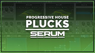 How To Make A Progressive House Pluck In Serum (Deadmau5, Eric Prydz)