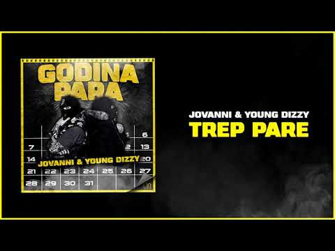 JOVANNI & YOUNG DIZZY - TREP PARE