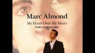 MARC ALMOND My hand over my heart