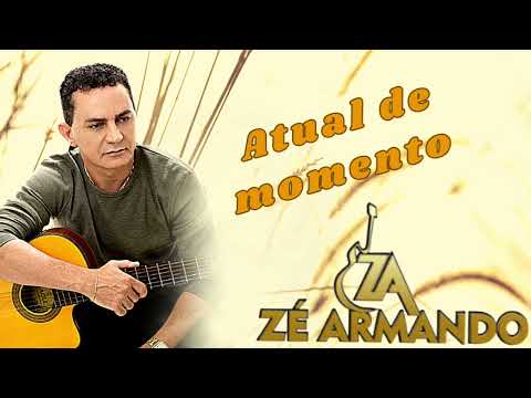 Zé Armando - Atual de momento (Novo repertório 2023)
