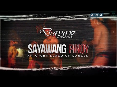 LOREN LEGARDA: Dayaw Season 11 Episode 6 - “Sayawang Pinoy" (An Archipelago of Dances)