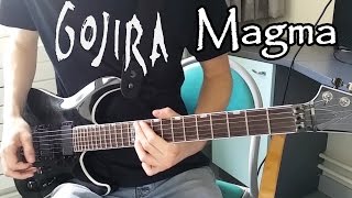 GOJIRA - Magma Full Guitar Cover [HD]