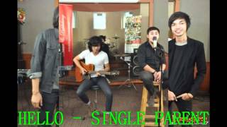 Download lagu HELLO BAND - SINGLE PARENT mp3