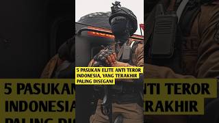 Download lagu 5 Elite Anti-Terror Troops of Indonesia: The Last One is the Most Respected#shorts mp3
