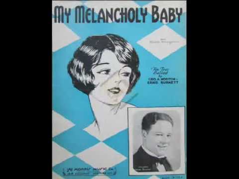 "My Melancholy Baby"  The Dorsey Brothers and Their Orchestra 1928