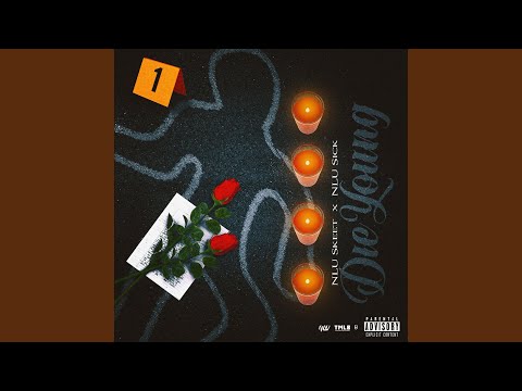Die Young (feat. NLU Sick)