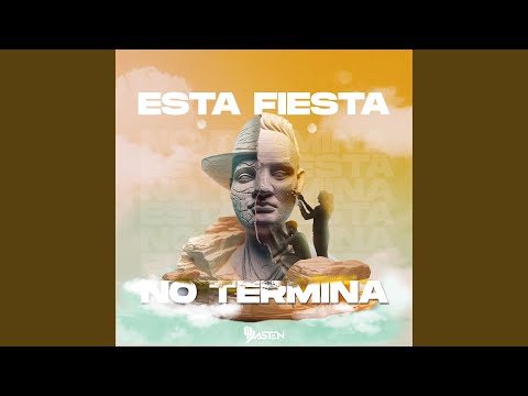 Esta Fiesta No Termina