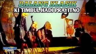 Download lagu KI TIMBUL HADI PRAYITNO_WAYANG KULIT DALANG KLASIK mp3 Download lagu KI TIMBUL HADI PRAYITNO_WAYANG KULIT DALANG KLASIK mp3