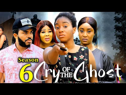 CRY OF THE GHOST SEASON 6 (New Movie) Maleek, Chinelo Enemchukwu, Adaeze Onuigbo 2024 Latest Movie