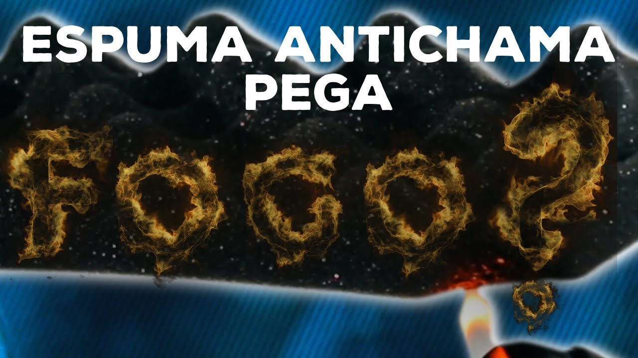 Como Funciona a Espuma Antichama? Ela pega ou não pega fogo? Nós testamos!