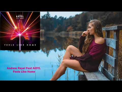 Andrew Rayel Feat AIDYL - Feels Like Home [Find Your Harmony (Armada Music)]