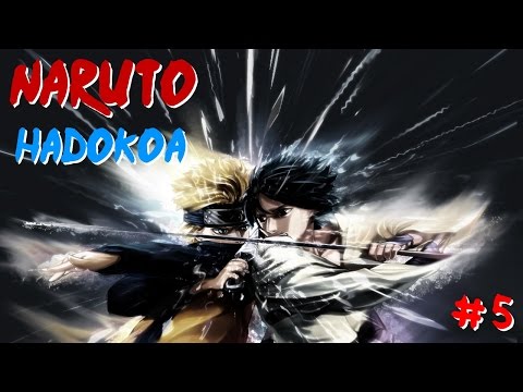 Naruto Hadokoa - Part 5: "Fucking Up"