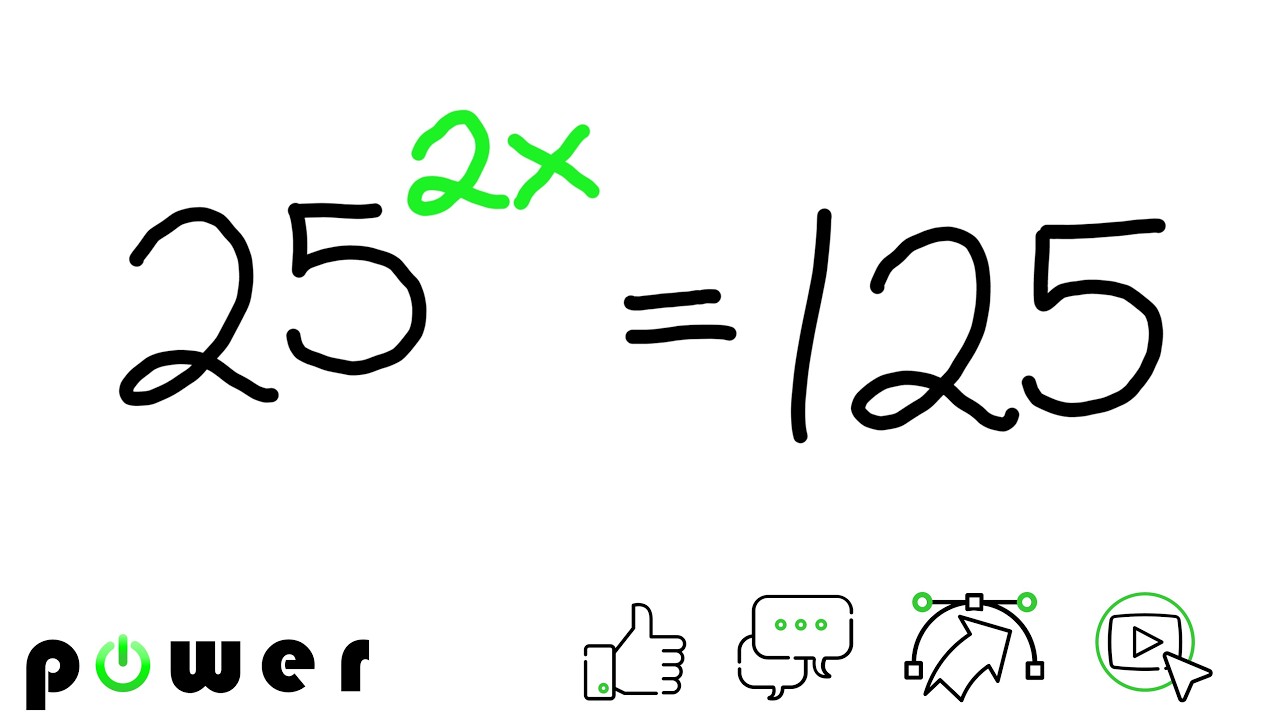 l) 25^2𝑥 = 125 (p o w e r)