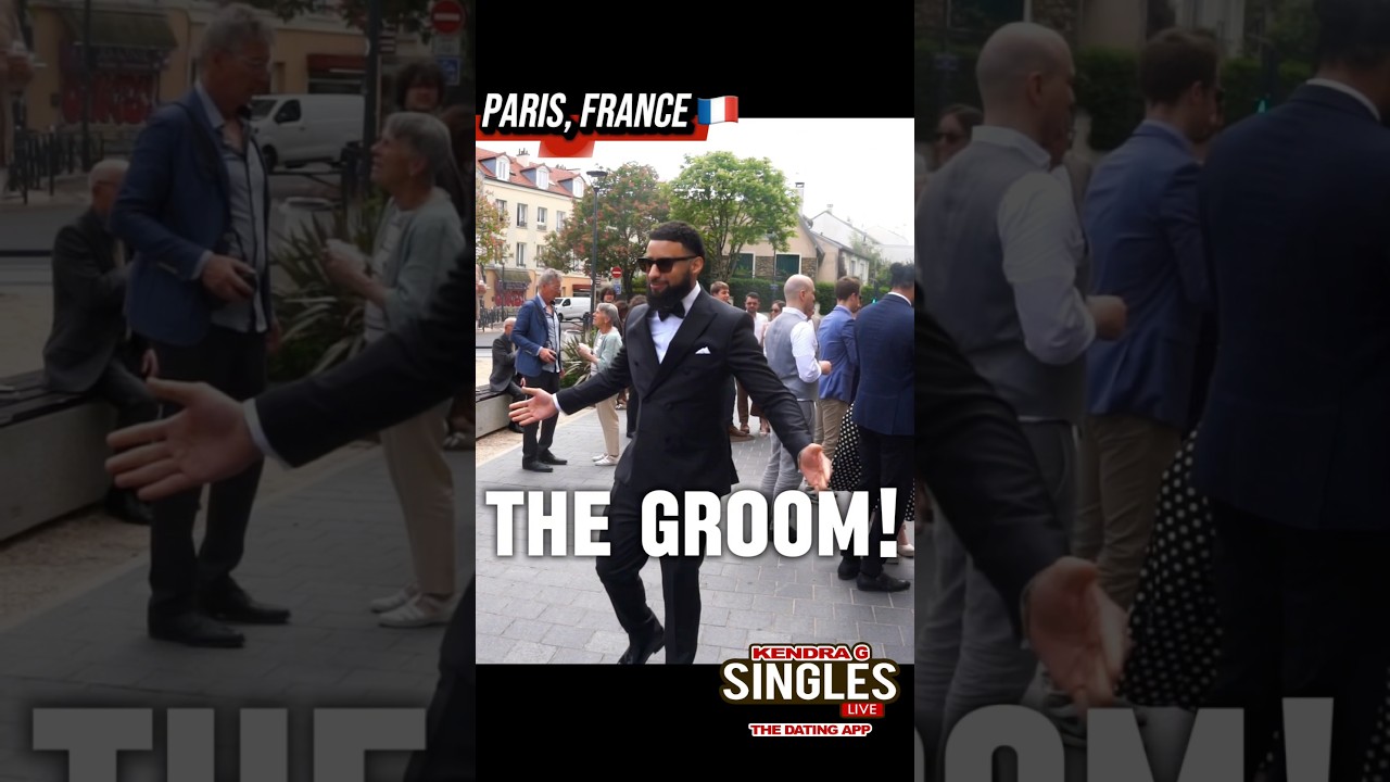 The GROOM! Part 2… Paris, France! Kendra G Singles Dating App!