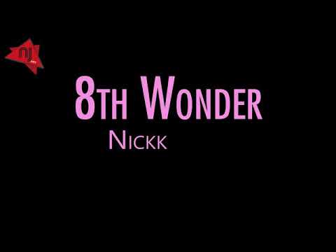 IKKA : 8th wonder | nickk | (official music video)