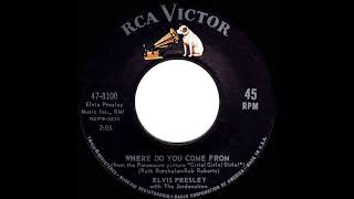 1962 Elvis Presley - Where Do You Come From (mono 45)