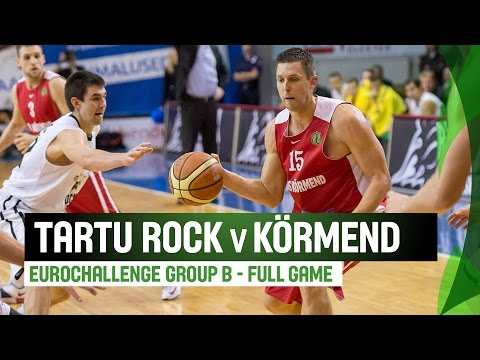 Tartu Rock (EST) v Körmend (HUN) – Full Game - Regular Season – 2014-15 EuroChallenge