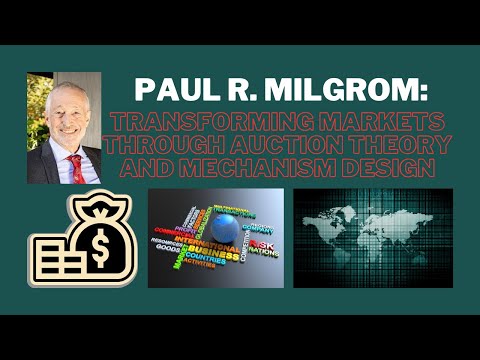Thumbnail for Paul R. Milgrom: Transforming Markets Through Auction Theory and Mechanism Design by Paul Milgrom