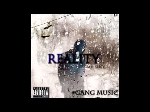 Fah Slicc - Reality