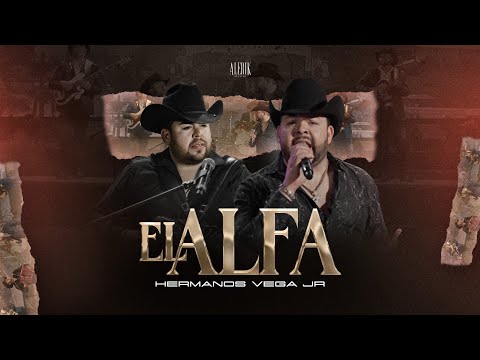 Hermanos Vega JR - El Alfa (En Vivo)