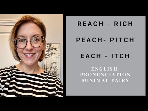 How to Pronounced REACH, RICH, PEACH, PITCH, EACH, ITCH - English Pronunciation Minimal Pair Lesson