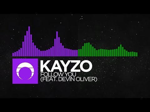 [Dubstep/Hard Dance] - Kayzo - Follow You (feat. Devin Oliver) [Overload LP]