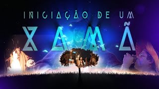 INICIAÇÃO DE UM XAMÃ - FILME DOCUMENTÁRIO