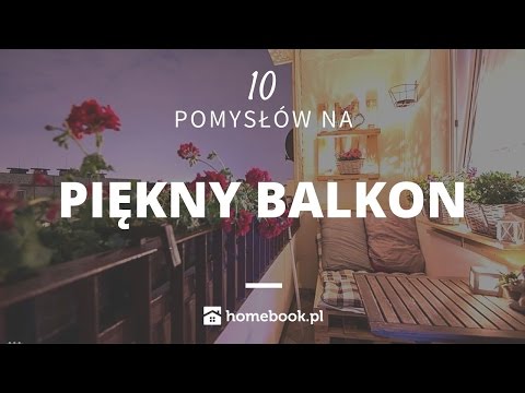 10 pomysłów na piękny balkon