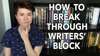 How to Break Through Writers' Block
