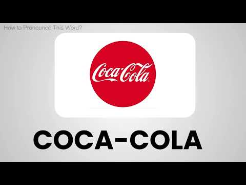 COCA-COLA | HOW TO PRONOUNCE THIS WORD - CHANNEL 🔊