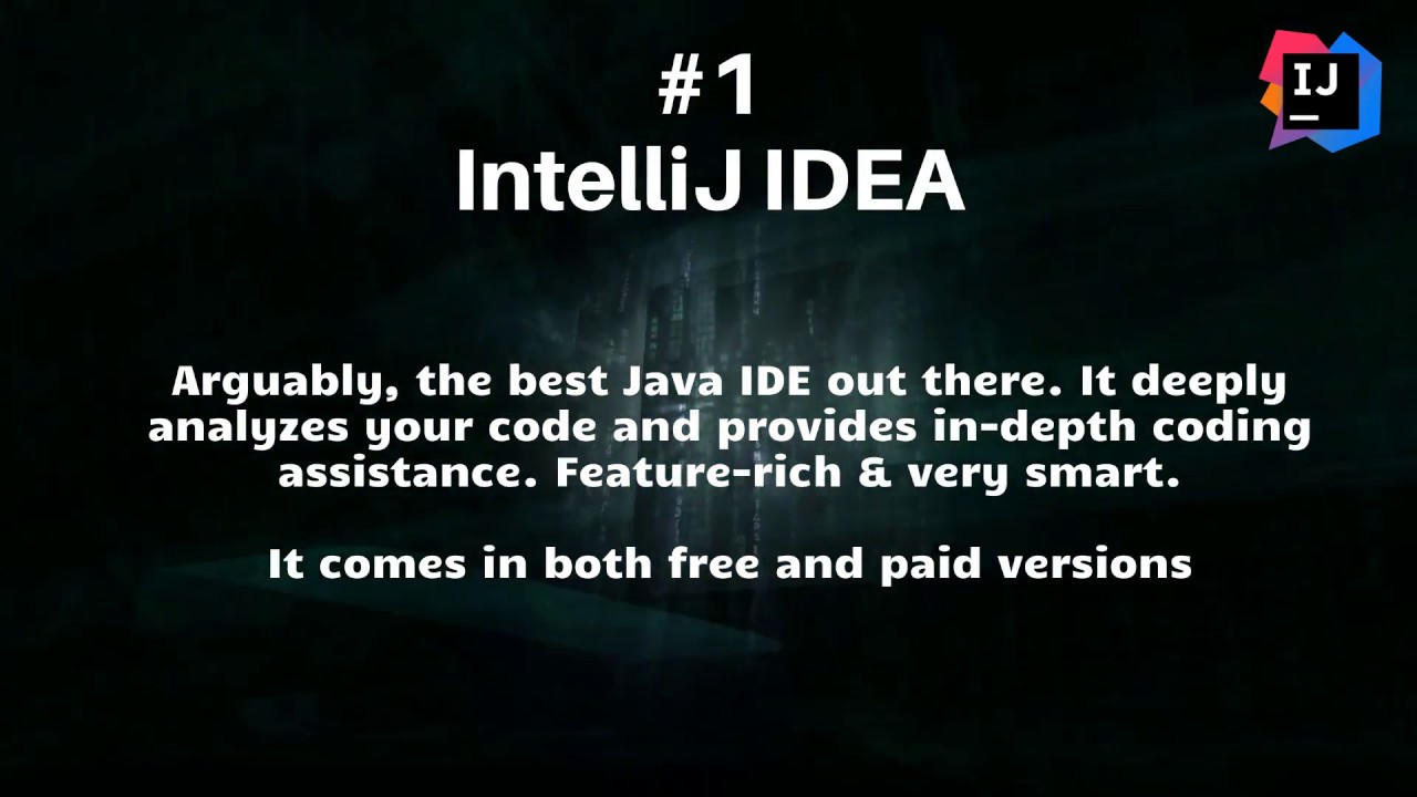 Best Java IDEs in 2020 - Number 4 and 5 might surprise you