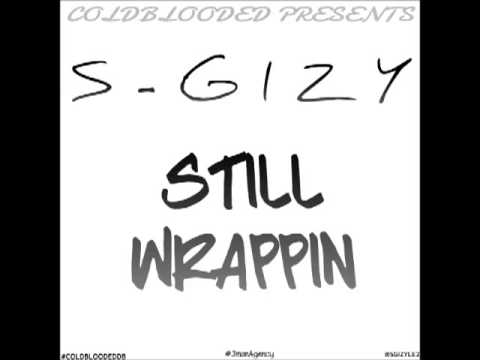 SG - STILL WRAPPIN - COLDBLOODED-