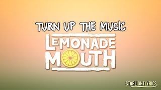 Lemonade Mouth - Turn Up The Music (Lyrics) HD