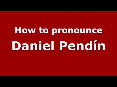 How to pronounce Daniel Pendín (Spanish/Argentina) - PronounceNames.com