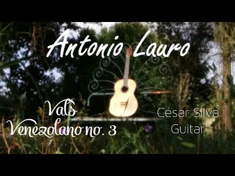 A. Lauro - Vals Venezolano No. 3 (Classical guitar) César Silva