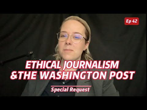 Ethical Journalism & Washington Post // JudeTalks #42