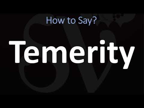 How to Pronounce Temerity? (CORRECTLY)