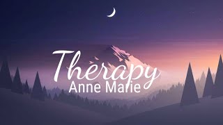 Anne Marie - Therapy (Lyrics)