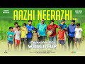 Aazhi Neerazhi Video Song Aanaparambile World Cup Nikhil Premraj Antony Varghese Jakes Bejoy