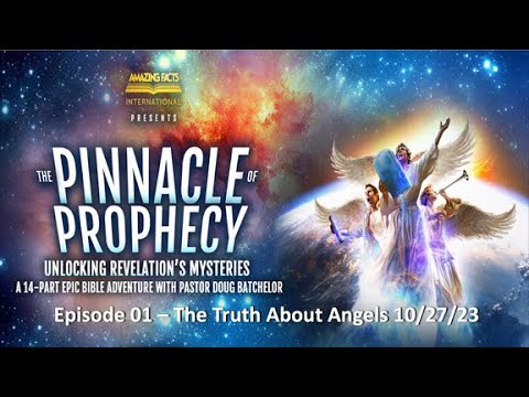Ep1 The Truth About Angels - Doug Batchelor 10/27/23
