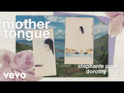 Stephanie Poetri, Dorothy Chan - Mother Tongue