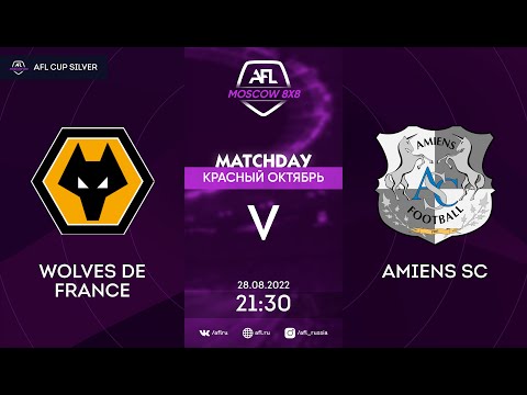 AFL22. AFL Cup Silver. 1/16. Wolves de France - Amiens SC
