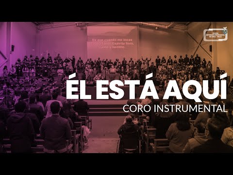 Coro Instrumental IMPCH Talca - Él Está Aquí