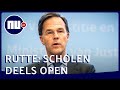 Rutte: 'Scholen deels weer open' | NU.nl